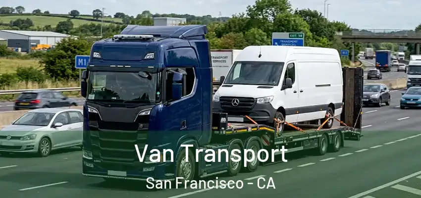 Van Transport San Francisco - CA